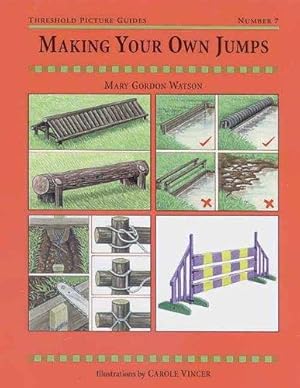Immagine del venditore per Making Your Own Jumps (Threshold Picture Guide) venduto da WeBuyBooks