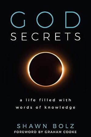 Bild des Verkufers fr God Secrets: A Life Filled with Words of Knowledge zum Verkauf von WeBuyBooks