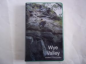 Wye Valley (Climbers Club Guides)