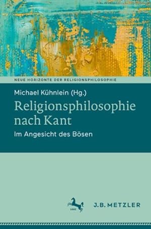 Immagine del venditore per Religionsphilosophie Nach Kant : Im Angesicht Des Bsen -Language: German venduto da GreatBookPrices