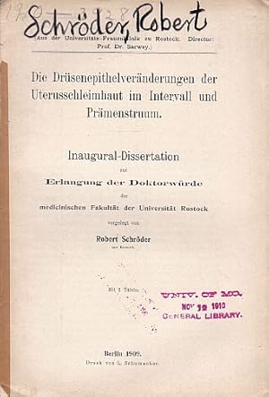 Imagen del vendedor de Die Drsenepithelvernderungen der Uterusschleimhaut im Intervall und Prmenstruum. Inaugural-Dissertation. Mit 2 farbigen Tafeln. a la venta por Antiquariat Heinz Tessin