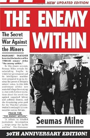 Bild des Verkufers fr The Enemy Within: The Secret War Against the Miners zum Verkauf von WeBuyBooks