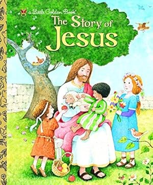 Seller image for The Story of Jesus: A Christian Easter Book for Kids (Little Golden Book): A Christian Book for Kids for sale by WeBuyBooks