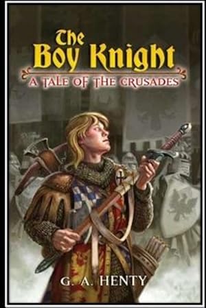 Seller image for Boy Knight : A Tale of the Crusades for sale by GreatBookPrices