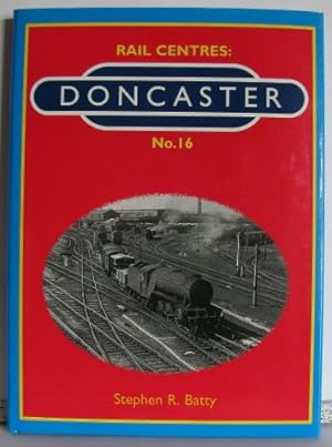 Seller image for Doncaster: Pt. 16 (Rail Centres) for sale by WeBuyBooks