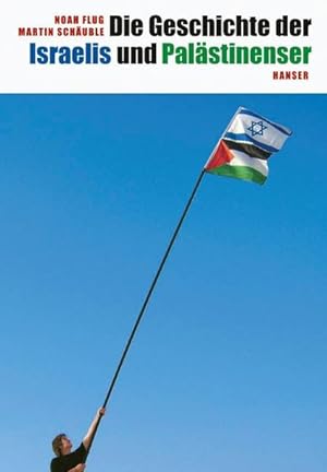 Bild des Verkufers fr Die Geschichte der Israelis und Palstinenser zum Verkauf von Buchhandlung Loken-Books