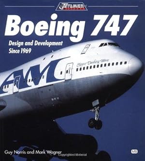 Bild des Verkufers fr Boeing 747: Design and Development since 1969 (Jetliner history) zum Verkauf von WeBuyBooks