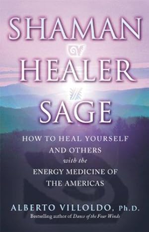 Imagen del vendedor de Shaman, Healer, Sage a la venta por WeBuyBooks