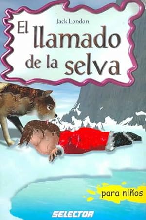 Imagen del vendedor de El llamado de la selva/ The Call of the Wild -Language: Spanish a la venta por GreatBookPricesUK