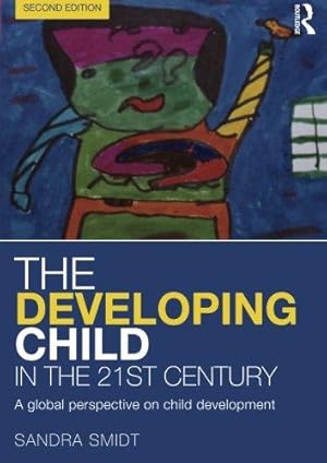 Bild des Verkufers fr The Developing Child in the 21st Century: A global perspective on child development zum Verkauf von WeBuyBooks