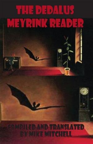 Bild des Verkufers fr The Dedalus Meyrink Reader (Dedalus European Classics) zum Verkauf von WeBuyBooks