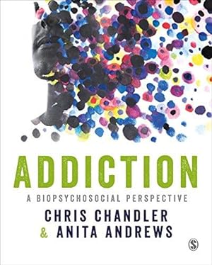 Seller image for Addiction: A biopsychosocial perspective for sale by WeBuyBooks