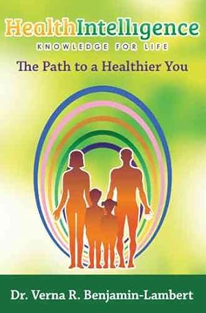 Seller image for Health Intelligence : The Path to a Healthier You for sale by GreatBookPrices