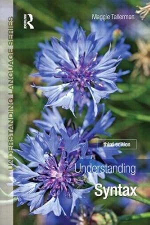 Bild des Verkufers fr Understanding Syntax (Understanding Language) zum Verkauf von WeBuyBooks