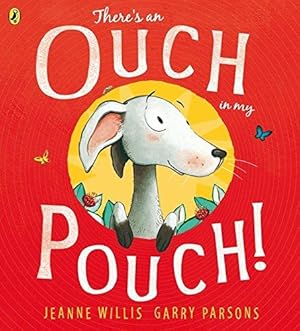 Immagine del venditore per There's an Ouch in my Pouch! venduto da WeBuyBooks 2