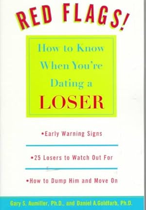 Image du vendeur pour Red Flags! : How to Know When You're Dating a Loser mis en vente par GreatBookPrices