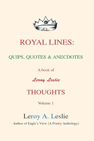 Bild des Verkufers fr Royal Lines : Quips, Quotes & Anecdotes zum Verkauf von GreatBookPrices
