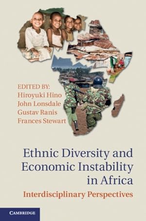 Imagen del vendedor de Ethnic Diversity and Economic Instability in Africa : Interdisciplinary Perspectives a la venta por GreatBookPrices