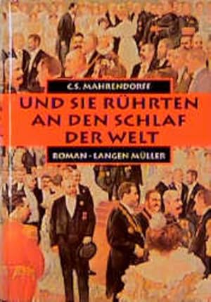 Bild des Verkufers fr Und sie rhrten an den Schlaf der Welt: Roman zum Verkauf von Buchhandlung Loken-Books