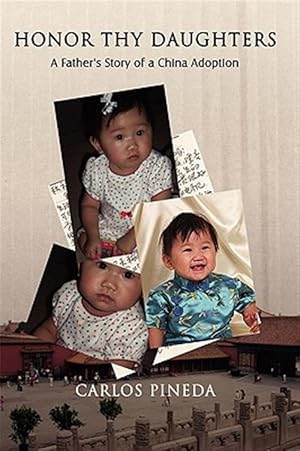 Immagine del venditore per Honor Thy Daughters : A Father's Story of a China Adoption venduto da GreatBookPricesUK
