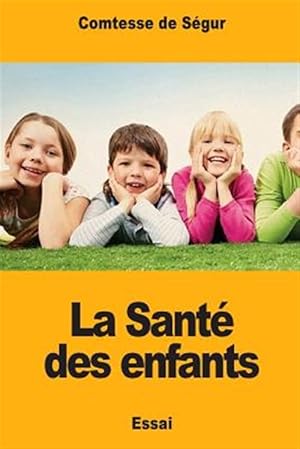 Image du vendeur pour La Sant Des Enfants -Language: french mis en vente par GreatBookPrices