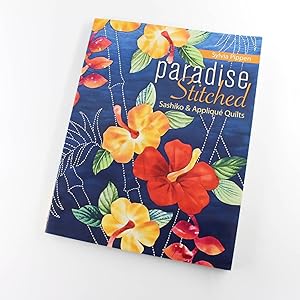 Bild des Verkufers fr Paradise Stitched: Sashiko & Applique Quilts book by Sylvia Pippen zum Verkauf von West Cove UK