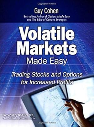 Seller image for Volatile Markets Made Easy: Trading Stocks and Options for Increased Profits for sale by WeBuyBooks