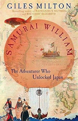 Immagine del venditore per Samurai William: The Adventurer Who Unlocked Japan venduto da WeBuyBooks 2