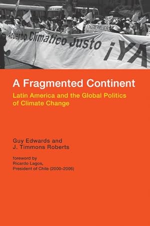 Seller image for Fragmented Continent : Latin America and the Global Politics of Climate Change for sale by GreatBookPrices