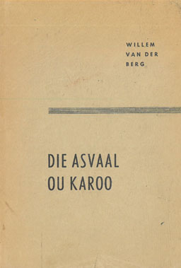 Die Asvaal Ou Karoo.