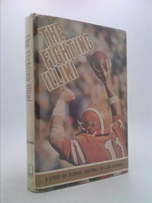 Bild des Verkufers fr The Fighting Illini: A Story of Illinois Football zum Verkauf von ThriftBooksVintage