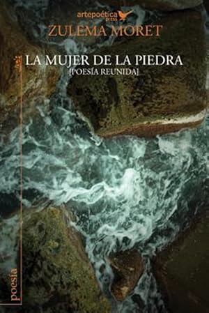 Seller image for La Mujer de La Piedra: Poesia Reunida -Language: spanish for sale by GreatBookPrices