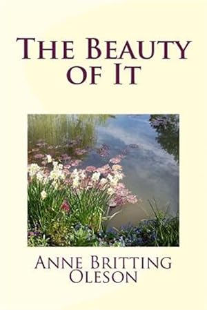 Seller image for The Beauty of It for sale by GreatBookPrices