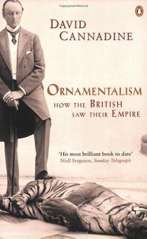 Bild des Verkufers fr Ornamentalism: How the British Saw Their Empire zum Verkauf von WeBuyBooks 2