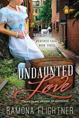 Bild des Verkufers fr Undaunted Love- Complete Novel (Banished Saga, Book Three) zum Verkauf von GreatBookPrices