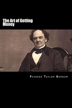 Seller image for The Art of Getting Money for sale by GreatBookPrices
