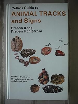 Imagen del vendedor de Collins Guide to Animal Tracks and Signs: The Tracks and Signs of British and European Mammals and Birds a la venta por WeBuyBooks