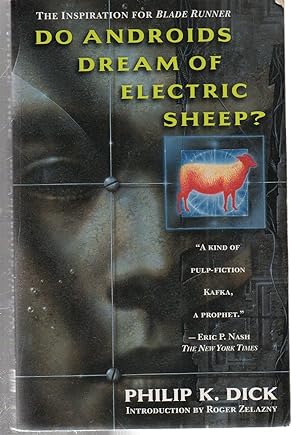 Do Androids Dream of Electric Sheep?: The inspiration for the films Blade Runner and Blade Runner...