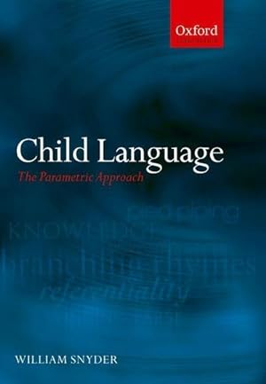 Immagine del venditore per Child Language : The Parametric Approach venduto da AHA-BUCH GmbH