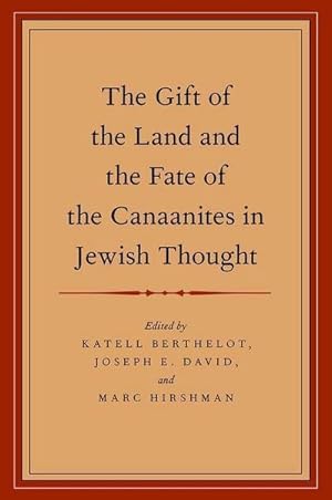 Seller image for The Gift of the Land and the Fate of the Canaanites in Jewish Thought for sale by AHA-BUCH GmbH