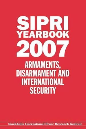 Seller image for Sipri Yearbook 2007: Armaments, Disarmament, and International Security for sale by AHA-BUCH GmbH