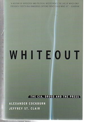 Seller image for Whiteout: The CIA, Drugs and the Press for sale by EdmondDantes Bookseller