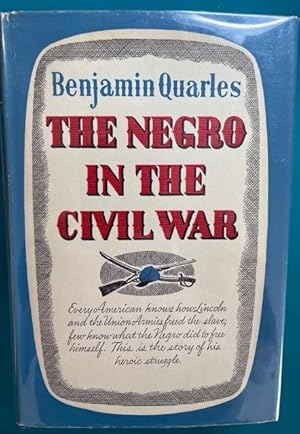 Imagen del vendedor de THE NEGRO IN THE CIVIL WAR (First in DJ) a la venta por NorthStar Books