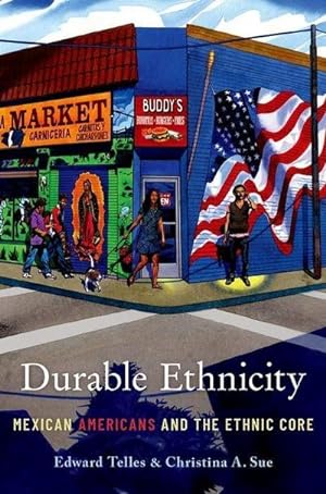 Seller image for Durable Ethnicity : Mexican Americans and the Ethnic Core for sale by AHA-BUCH GmbH