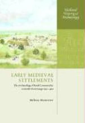 Immagine del venditore per Early Medieval Settlements : The Archaeology of Rural Communities in North-West Europe 400-900 venduto da AHA-BUCH GmbH