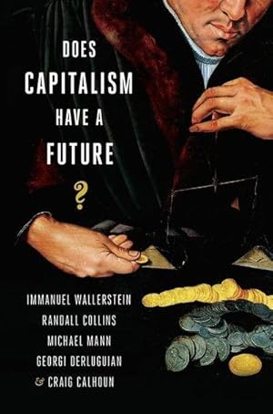 Imagen del vendedor de Does Capitalism Have a Future? a la venta por AHA-BUCH GmbH