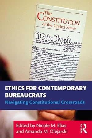 Image du vendeur pour Ethics for Contemporary Bureaucrats : Navigating Constitutional Crossroads mis en vente par AHA-BUCH GmbH