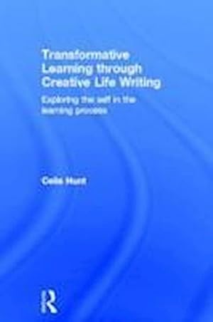 Immagine del venditore per Transformative Learning Through Creative Life Writing venduto da AHA-BUCH GmbH