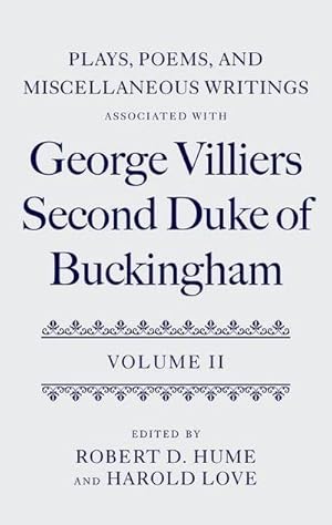 Image du vendeur pour Plays, Poems, and Miscellaneous Writings associated with George Villiers, Second Duke of Buckingham : Volume II mis en vente par AHA-BUCH GmbH