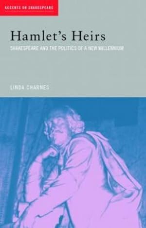 Immagine del venditore per Hamlet's Heirs : Shakespeare and the Politics of a New Millennium venduto da AHA-BUCH GmbH